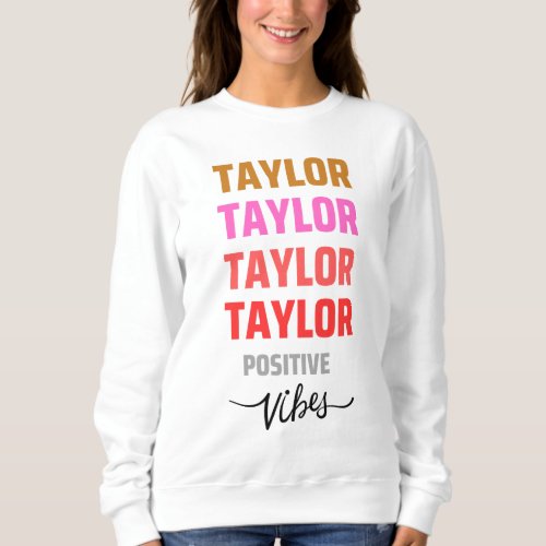 Taylor Vibes white Sweatshirt