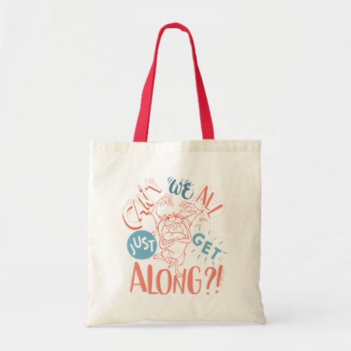 TAZ  Cant we all just get along Tote Bag