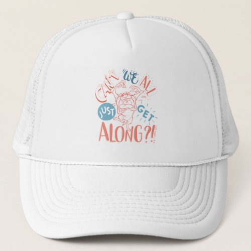 TAZâ  Cant we all just get along Trucker Hat