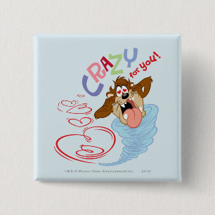 TAZ™ Crazy for you! Button
