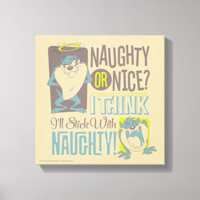 TAZ™- Naughty or Nice? Canvas Print (Front)