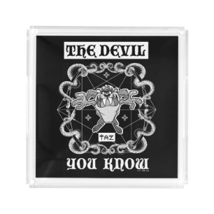 TAZ™ The Devil You Know Acrylic Tray