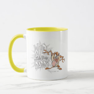 TAZ™   Wild Like My Daddy Mug