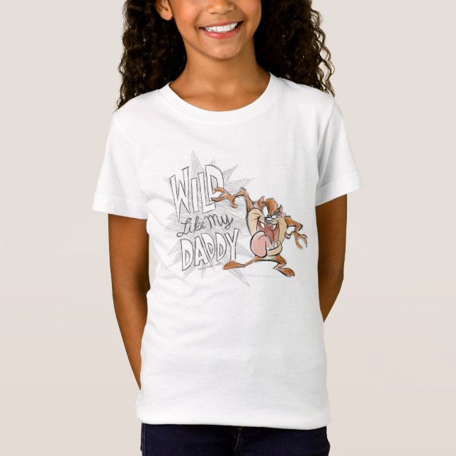 TAZ™ | Wild Like My Daddy T-Shirt (Front)