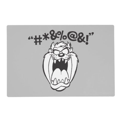 TAZâ Yelling Expletives Placemat