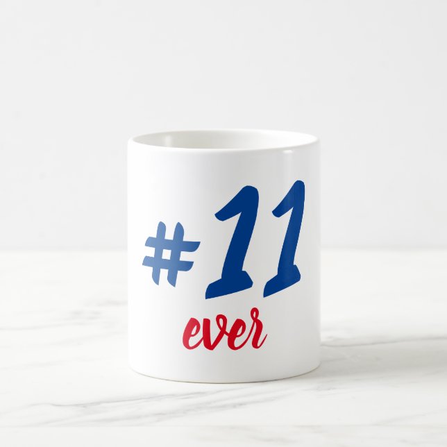 Taza #11 ever coffee mug (Center)