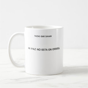 Taza Mi Paz No Esta EN Oferta – Regalo Para Mujer Coffee Mug