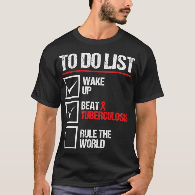 TB awareness tuberculosis World TB Awareness baris T-Shirt (Front)