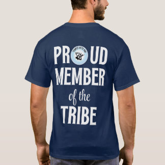 TBA Proud Member of the Tribe White Font T-Shirt