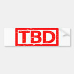 TBD Stamp Bumper Sticker