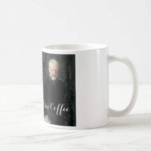 Tchaikovsky _ Chai Coffee Coffee Mug