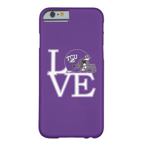 TCU Love Barely There iPhone 6 Case