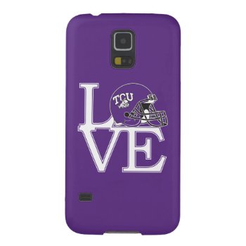 Tcu Love Case For Galaxy S5 by tcuhornedfrogs at Zazzle