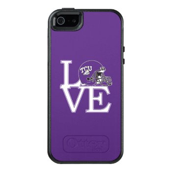 Tcu Love Otterbox Iphone 5/5s/se Case by tcuhornedfrogs at Zazzle