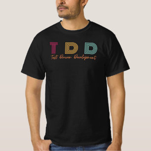TDD - Test Driven Development T-Shirt