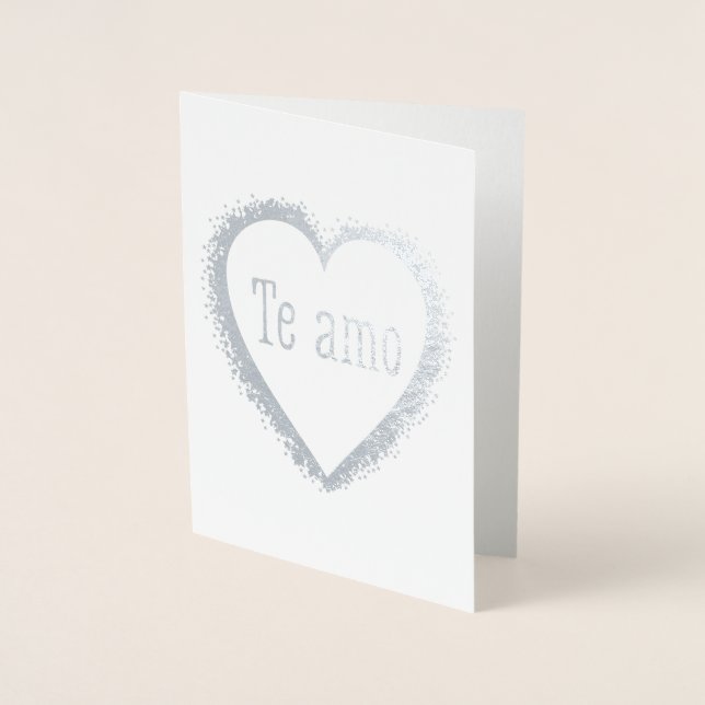 Te amo, I love you in Spanish Foil Card (Front)