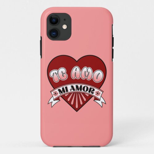 Te Amo Mi Amor Feliz Dia de San Valentin Spanish iPhone 11 Case