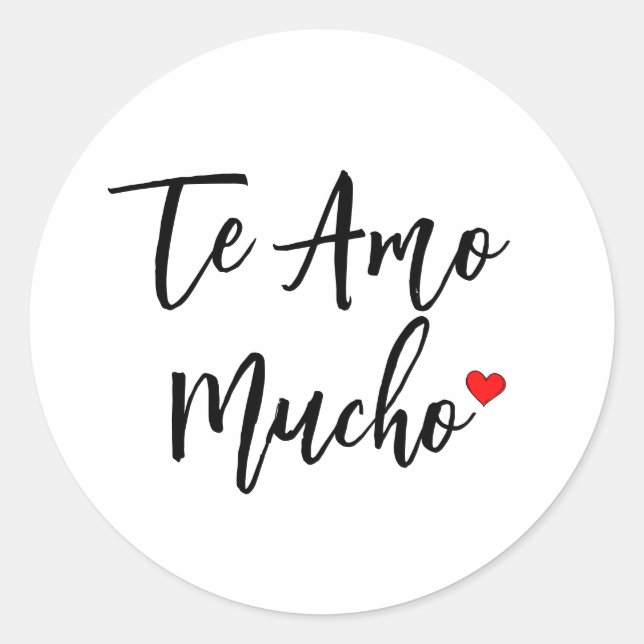 Te Amo Mucho Classic Round Sticker (Front)
