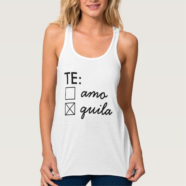 Te Amo Te Quila Tank Top (Front)