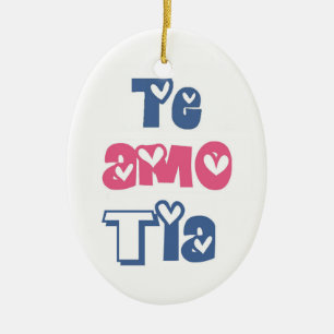 Te Amo Tia Ceramic Ornament