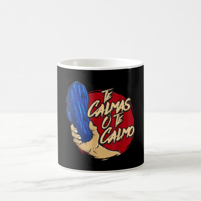 Te Calmas O Te Calmo Funny Spanish Speaker Saying Coffee Mug (Center)
