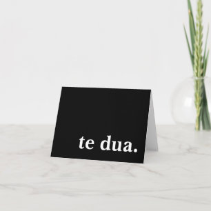 te dua. holiday card