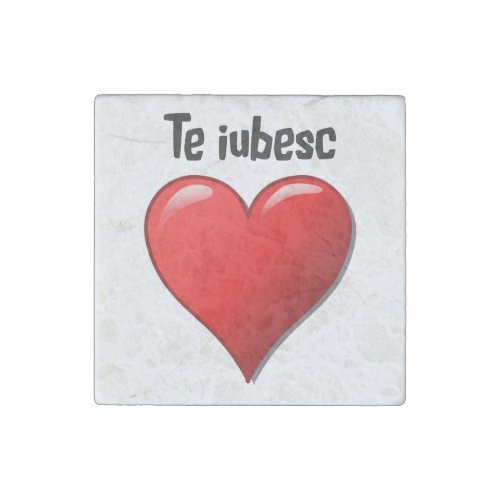 Te iubesc _ I love you in Romanian Stone Magnet