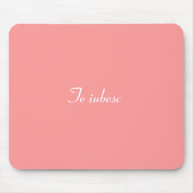 Te iubesc mousepad ( romanian I love you) (Front)