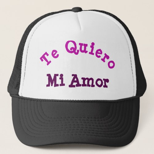 Te Quiero Mi Amor Trucker Hat