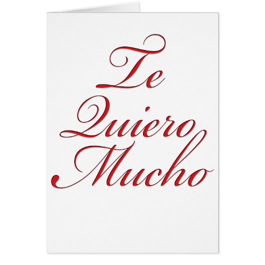 Te Quiero Mucho Cards (Front)