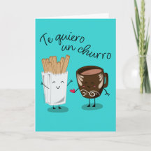 Te Quiero Un Churro | I Love You So Much