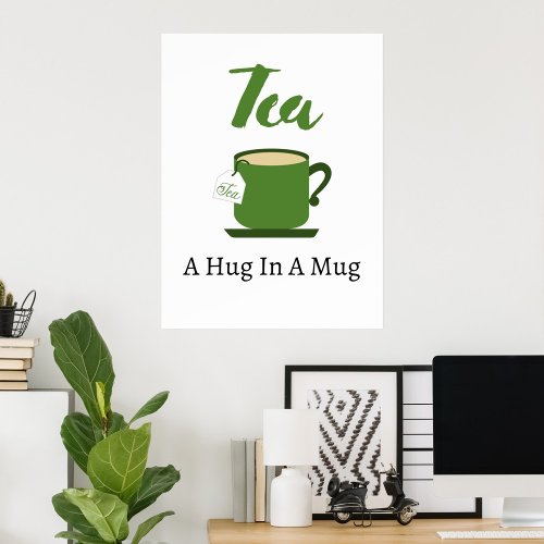 Tea A Hug In A Mug Poster