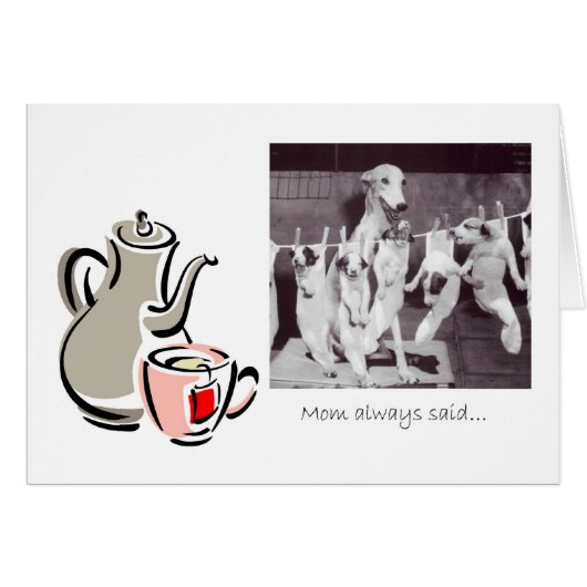 Tea advice from a Greyhound Mom Cards (Front Horizontal)