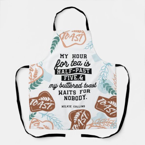 Tea and buttered toast quotes apron