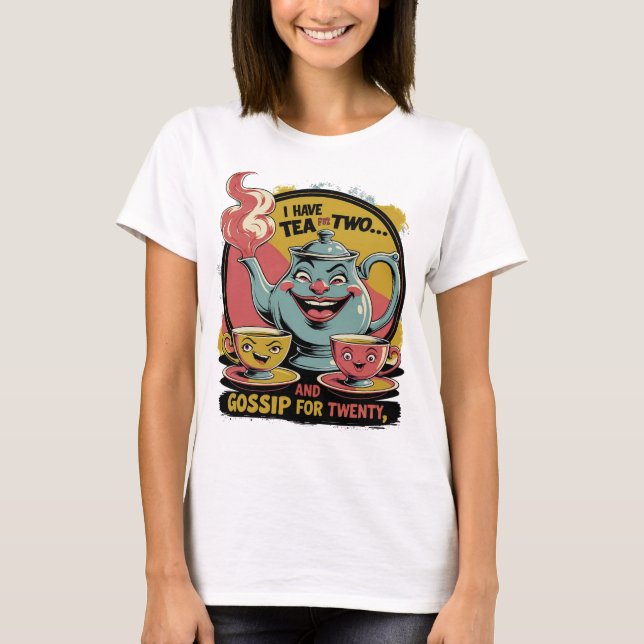 Tea and Gossip T-Shirt (Front)
