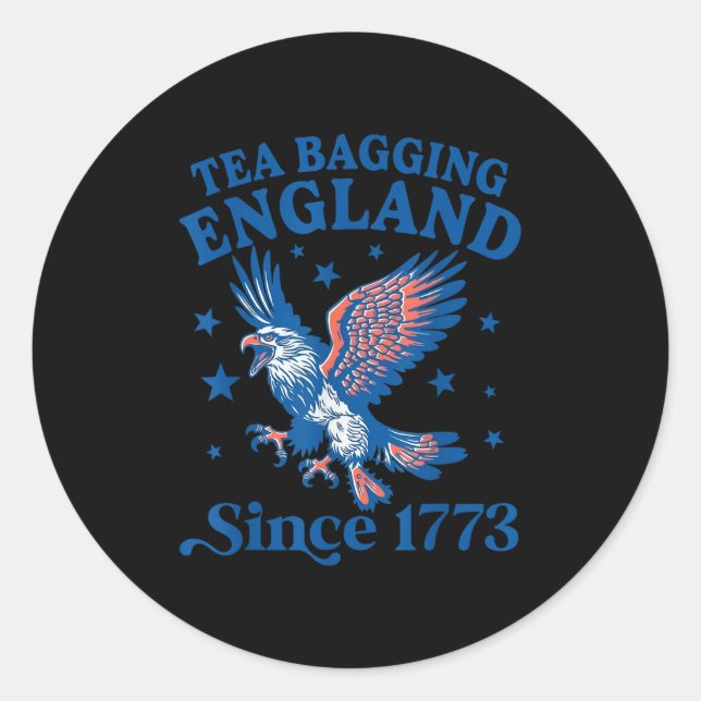 Tea Bagging England Since 1773 Patriotic Eagle 4th Classic Round Sticker (Front)