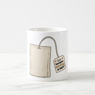 Tea Because Adulting Is Hard Mug