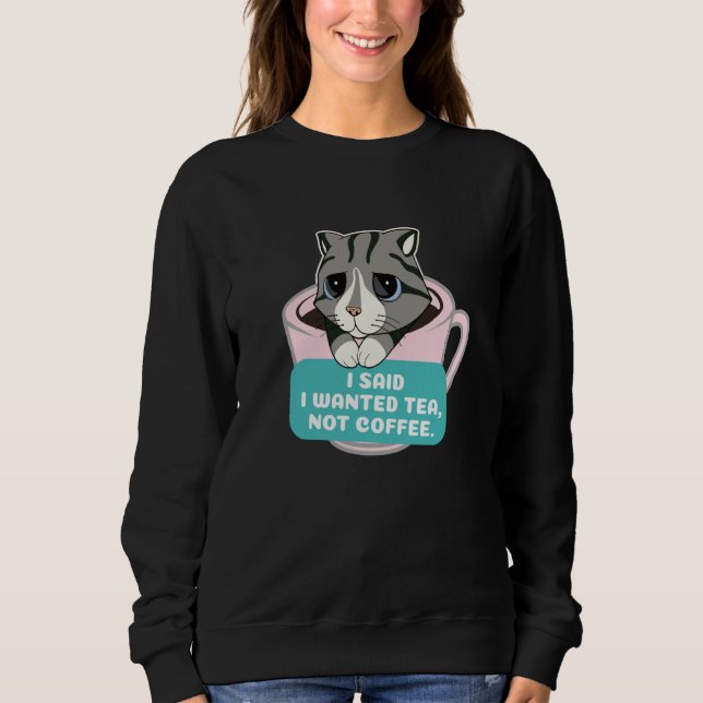 Tea Cat Sweatshirt (Front)
