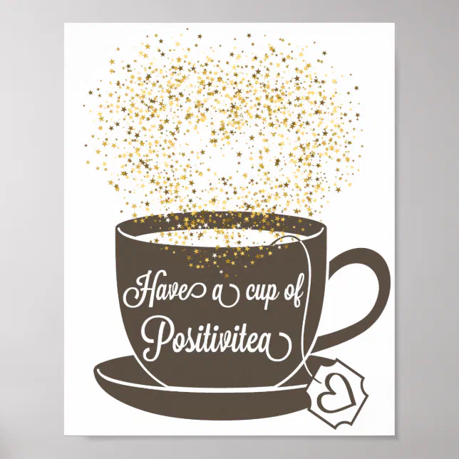 Tea Cup Brown Yellow Gold Inspirational Quote Poster | Zazzle