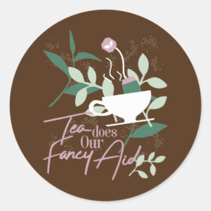 Tea does our fancy aid classic round sticker