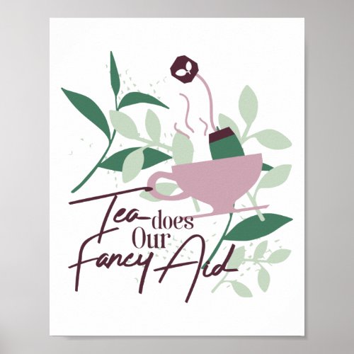 Tea does our fancy aid white ver poster