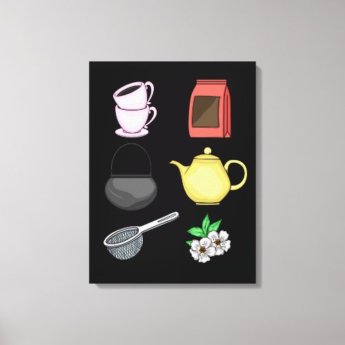 Tea Drinker Gift Women Tea Lover Men Tea Pot Tea Canvas Print