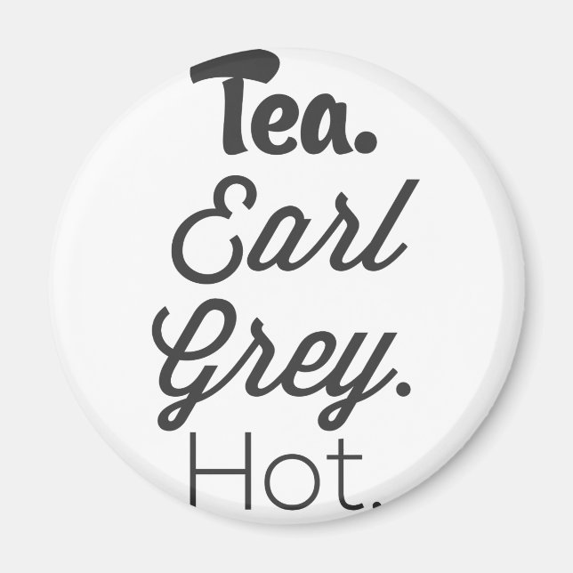 Tea - Earl Gray Hot Magnet (Front)