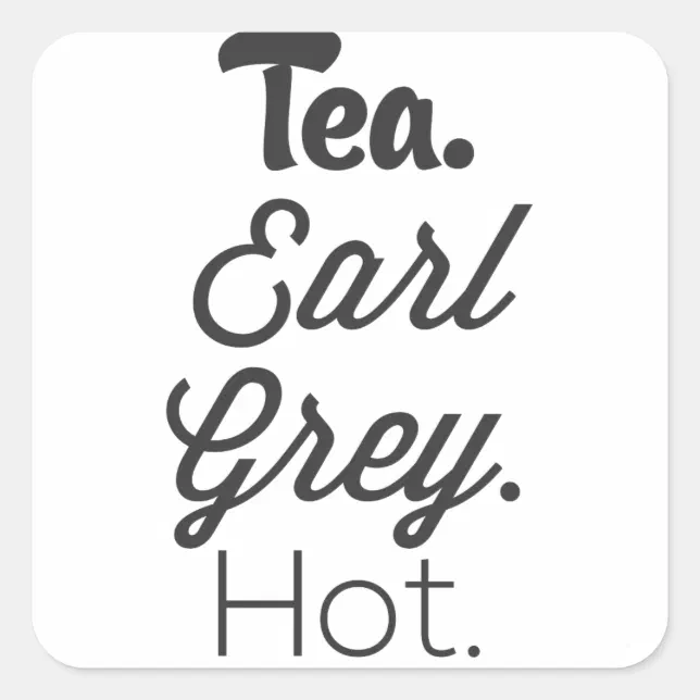 Tea Earl Gray Hot Square Sticker Zazzle