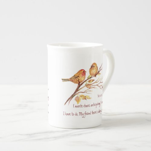Tea  Friend Quote Sparrow Birds Bone China Mug