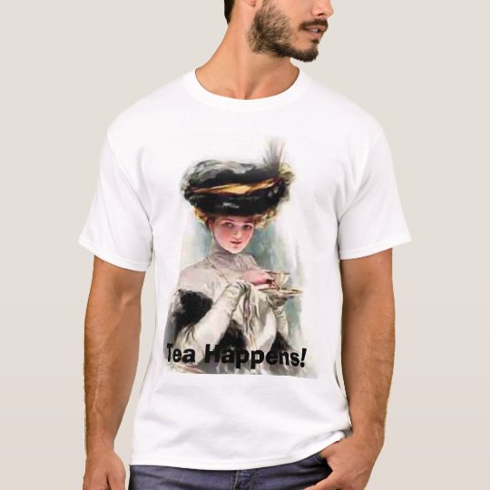 Tea Happens T-Shirt