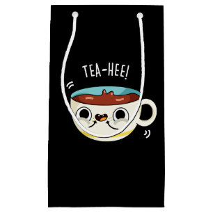 Tea Hee Funny Tea Cup Pun Dark BG Small Gift Bag