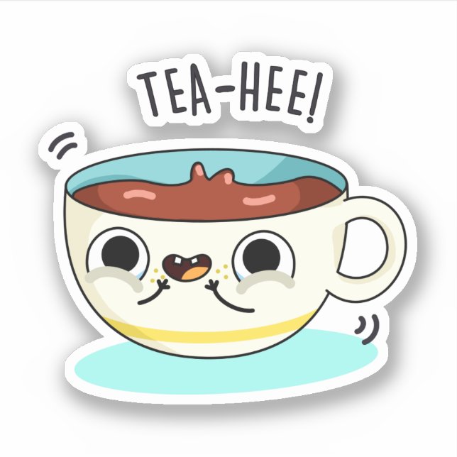 Tea Hee Funny Tea Cup Pun  Sticker (Front)
