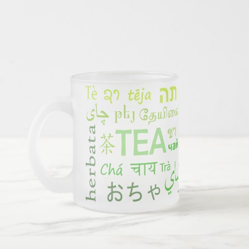 Tea in Every Language in Green Frosted Glass Coffee Mug