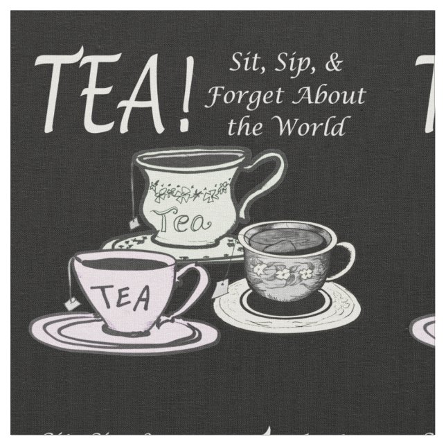 Tea Lover Positivity Quote - Sit Sip Forget Fabric (Close Up)
